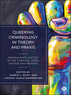 cover image of Queering Criminology in Theory and Praxis